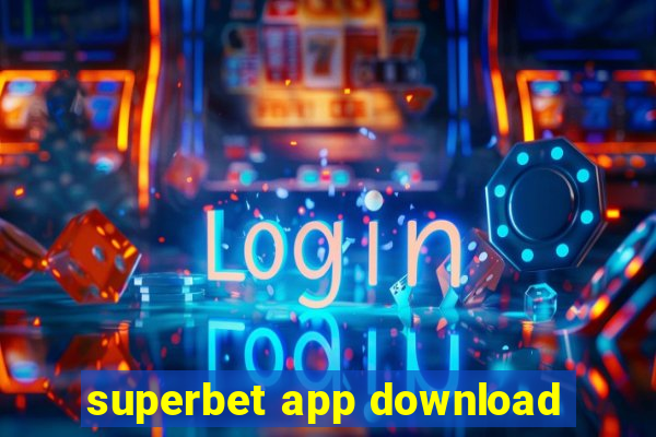 superbet app download